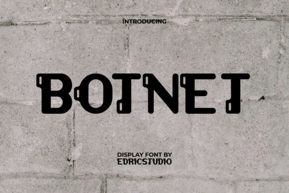 Botnet Font: A Futuristic Display Type for Bold Design