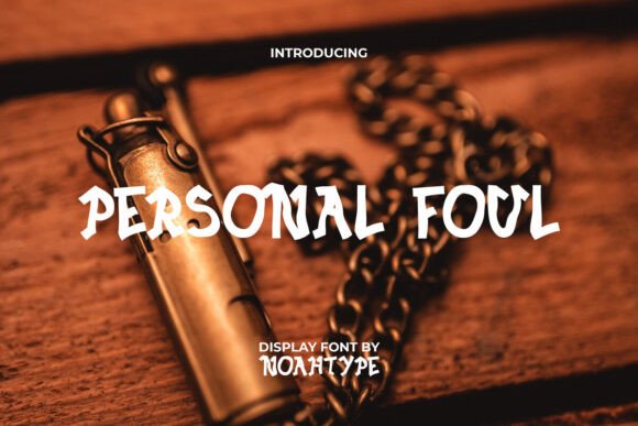 Personal Foul Font for Bold Editorial Design